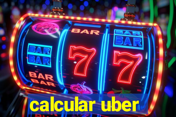 calcular uber